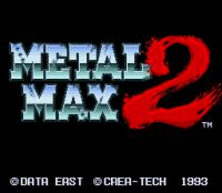 Metal Max 2 - Cliquez pour voir des screenshot !